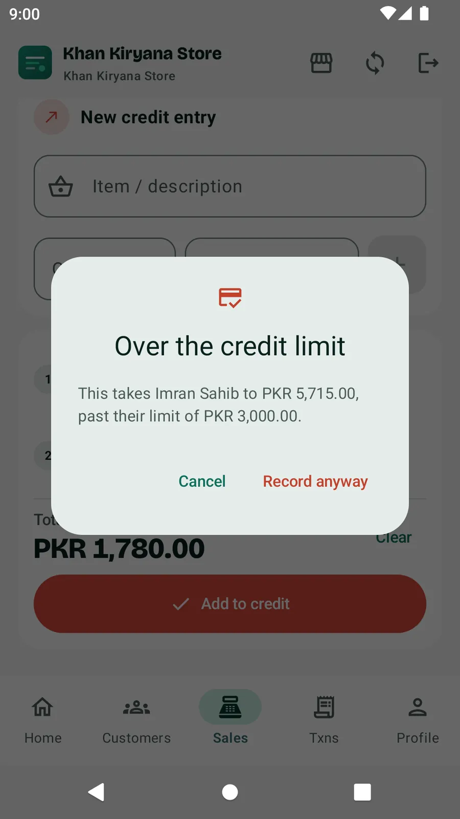 The Android app showing the dialog Over the credit limit: this takes Imran Sahib to PKR 5,715.00, past their limit of PKR 3,000.00, with Cancel and Record anyway
